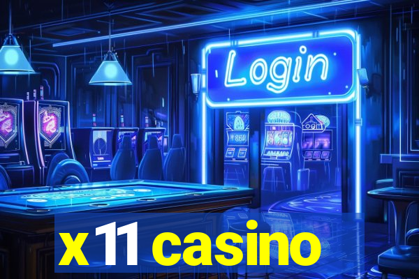 x11 casino